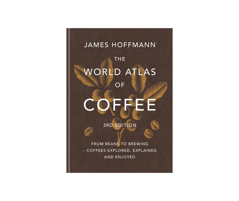 The World Atlas Of Coffee